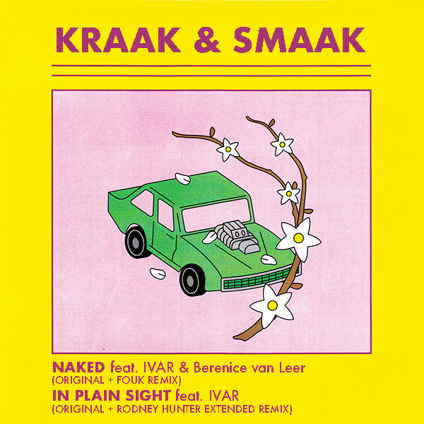 KRAAK & SMAAK - NAKED / IN PLAIN SIGHT (including FOUK / RODNEY HUNTER remixes)