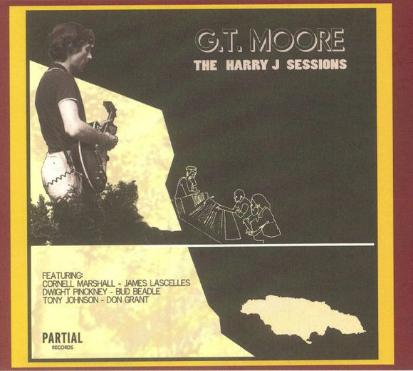 GT MOORE - THE HARRY J SESSIONS