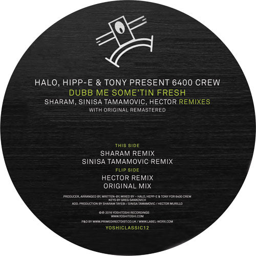 Halo, Hipp-E, Tony Present 6400 Crew - Dubb Me Some'tin Fresh: Remixes