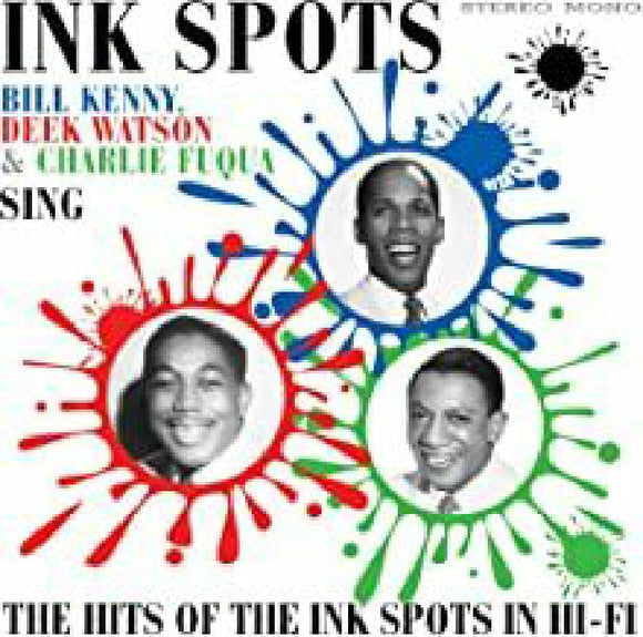 INK SPOTS (BILL KENNY, DEEK WATSON & CHARLIE FUQUA) - SING THE HITS OF THE INK SPOTS IN HI-FI