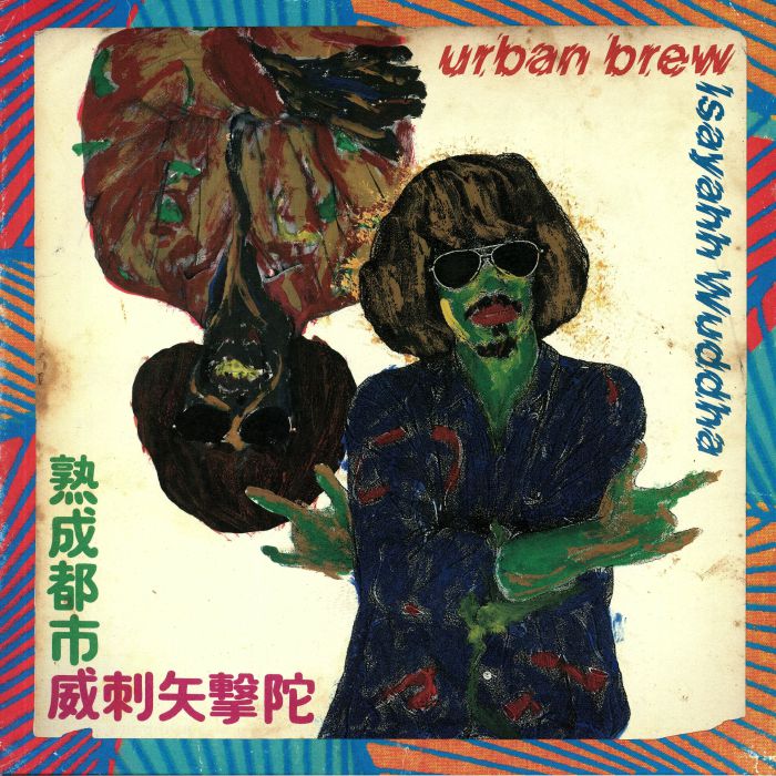 Isayahh WUDDHA - Urban Brew