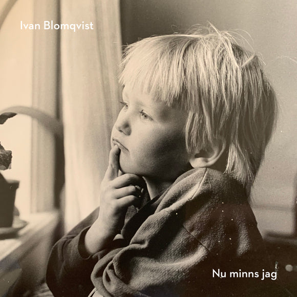 Ivan Blomqvist - Nu Minns Jag