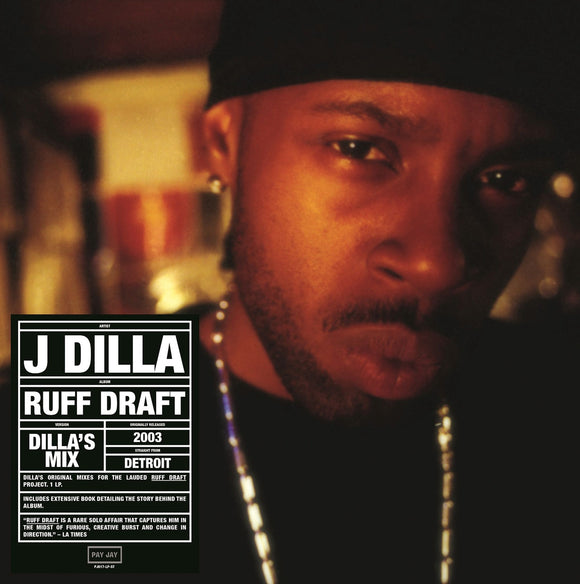 J Dilla - Ruff Draft: Dilla’s Mix