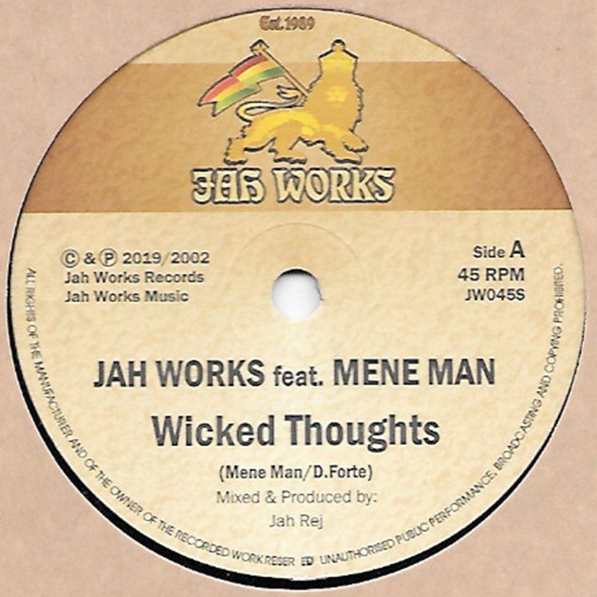 Jah Works feat. Mene Man - Wicked Thoughts