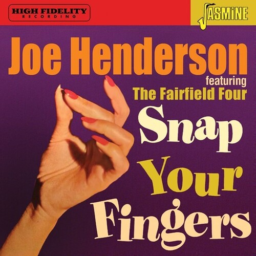 Joe Henderson & The Fairfield Four - Snap Your Fingers