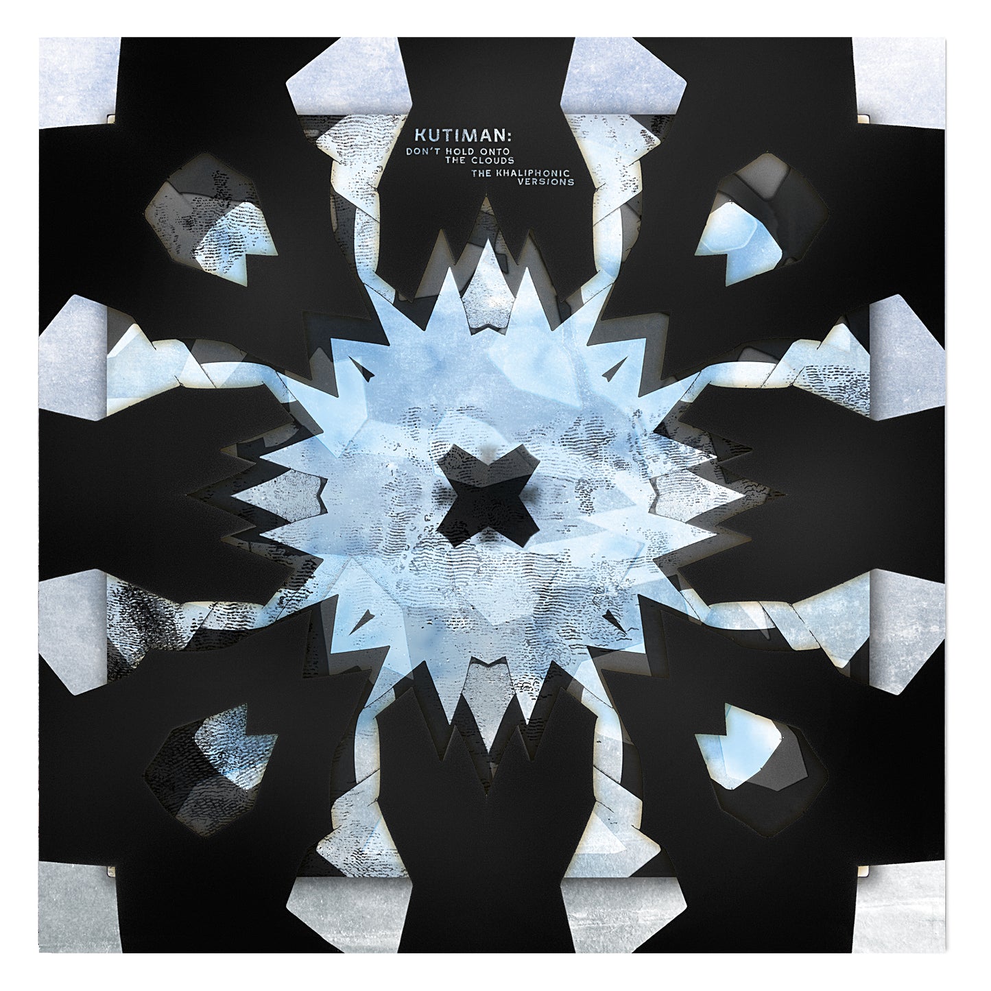 KUTIMAN: DON'T HOLD ONTO THE CLOUDS