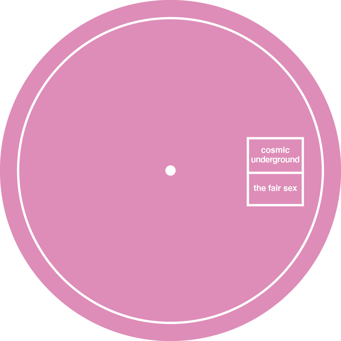 Cosmic Underground & The Fair Sex - REZ6six