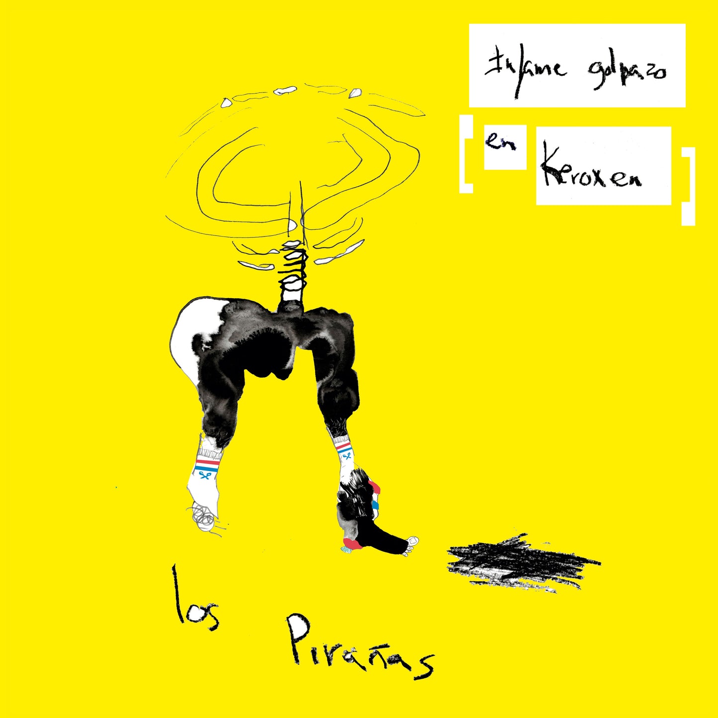 Los Pirañas - Infame Golpazo en Keroxen