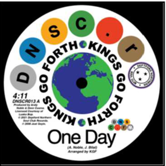 Kings Go Forth & Willie Tee - One Day/ First Taste Of Hurt