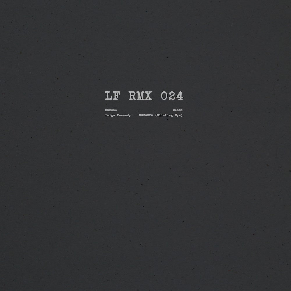 Humano / Inigo Kennedy -‘LF RMX 024’