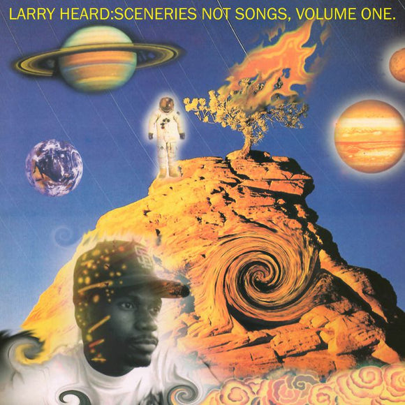 Larry HEARD - Sceneries Not Songs Volume 1 (reissue)