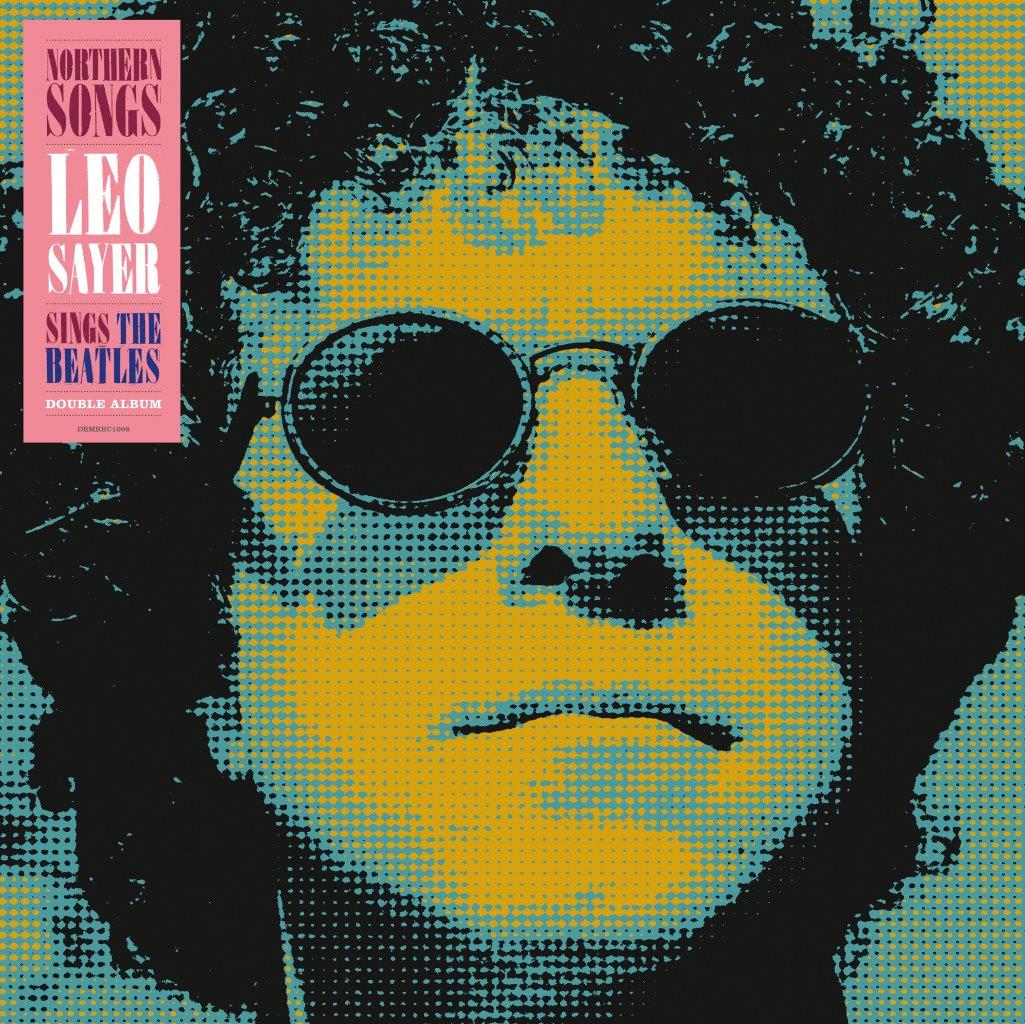 Leo Sayer - Northern Songs - Leo Sayer Sings The Beatles (140g Black Vinyl - signed Edition x 1000)