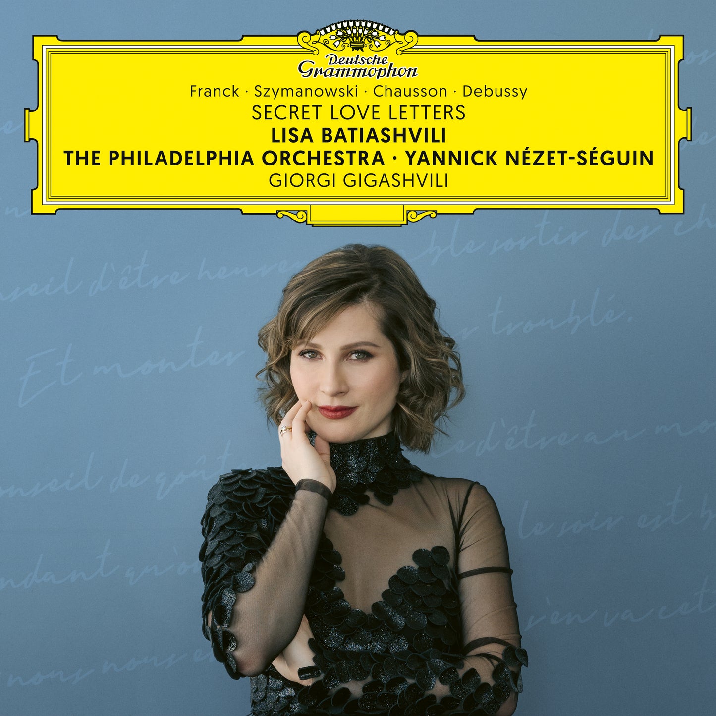 LISA BATIASHVILI, YANNICK NÉZET-SÉGUIN, THE PHILADELPHIA ORCHESTRA – Secret Love Letters
