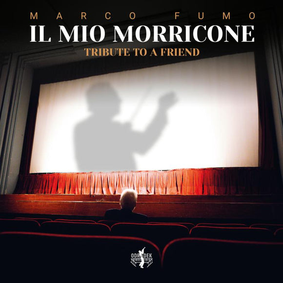 Marco Fumo - Il Mio Morricone (tribute To A Friend)