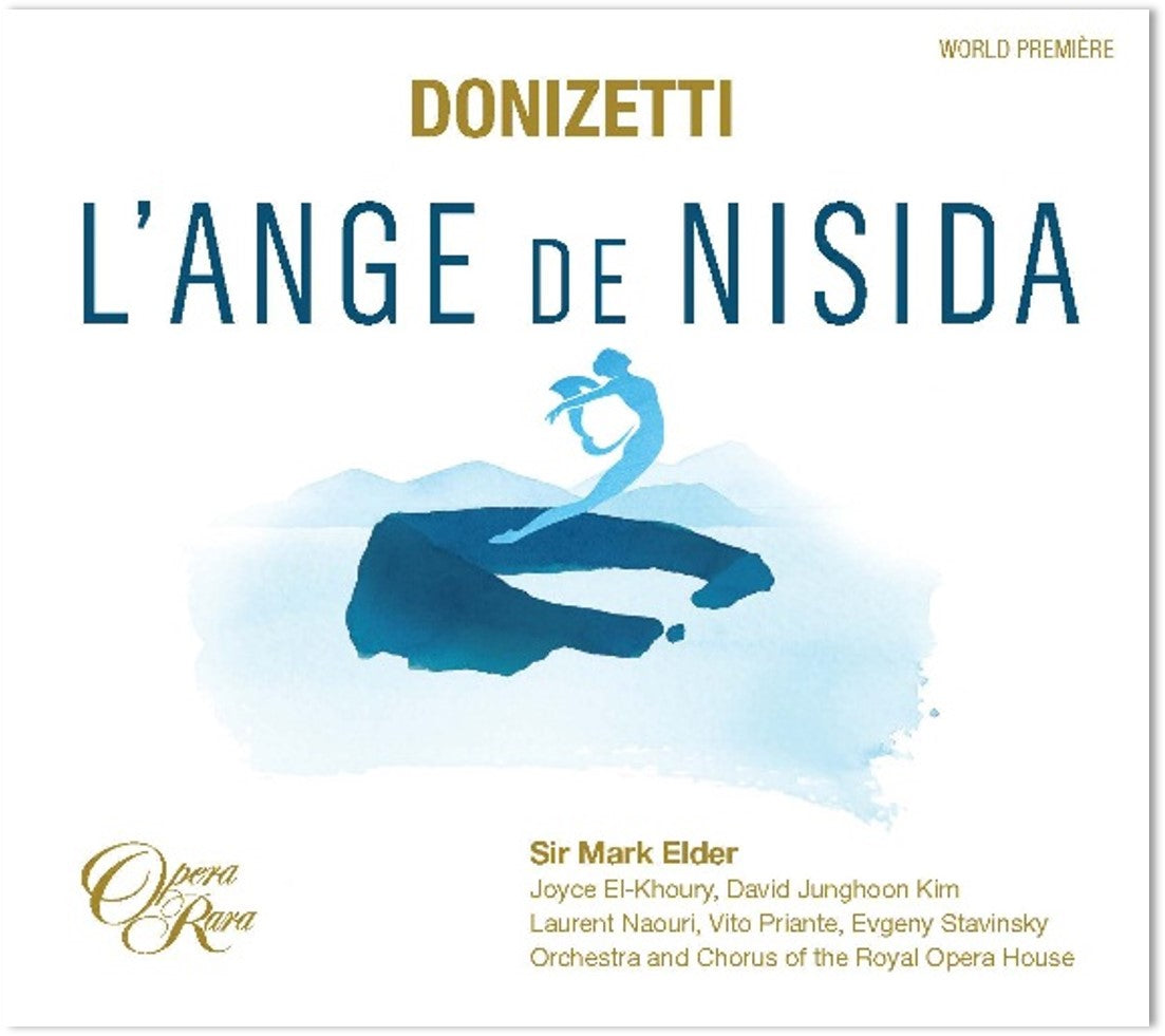 Mark Elder & Orchestra of the Royal Opera House Donizetti: L'Ange de Nisida