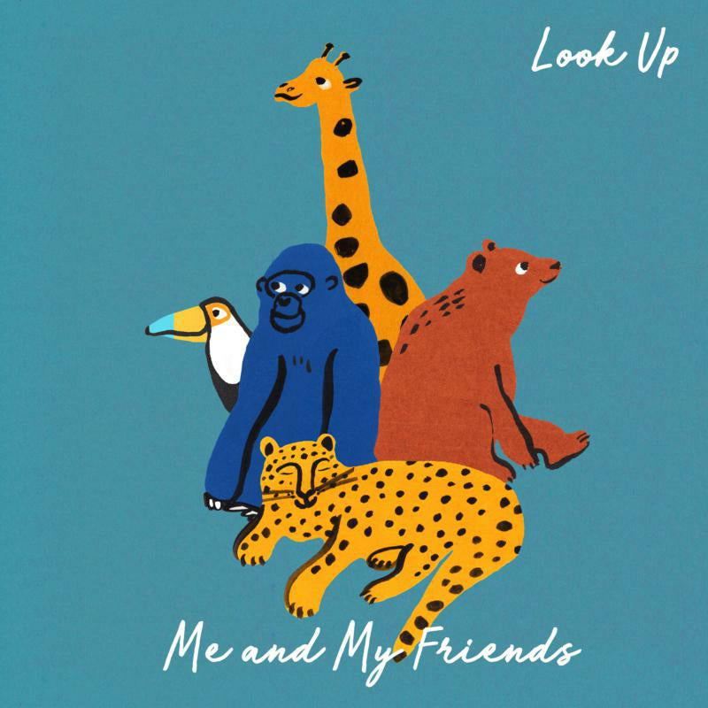 Me And My Friends - Look Up