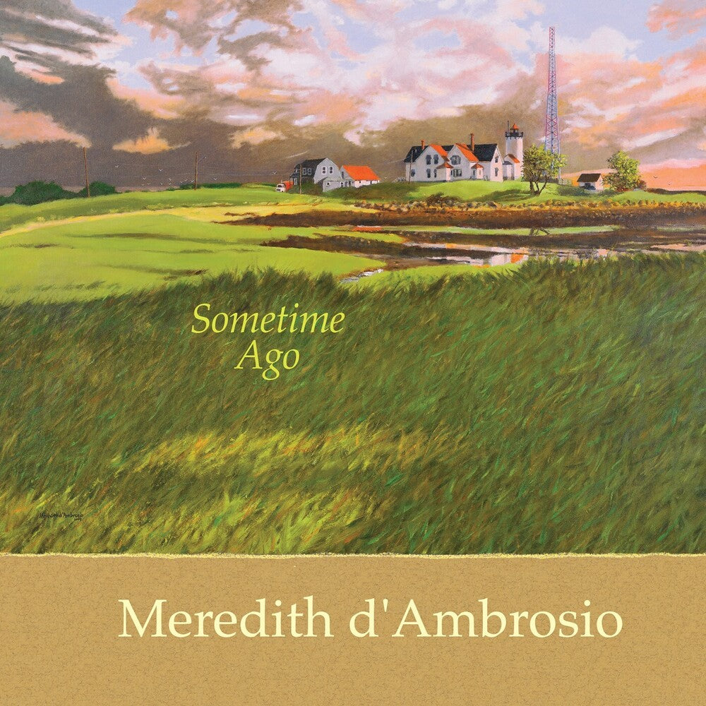 Meredith d'Ambrosio - Some Time Ago