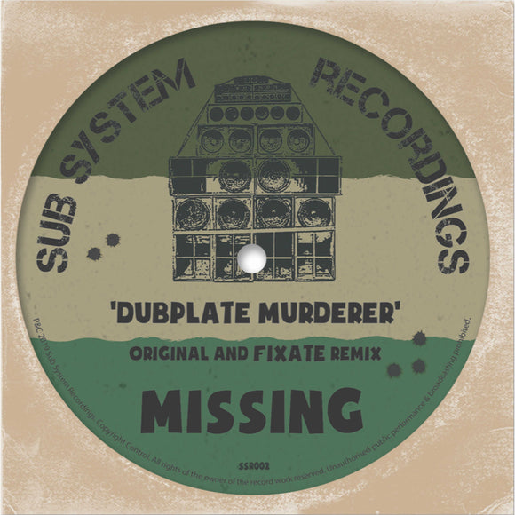 Missing - Dubplate Murderer / Fixate Remix [Limited 10