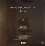 Moritz von Oswald Trio - Fetch
