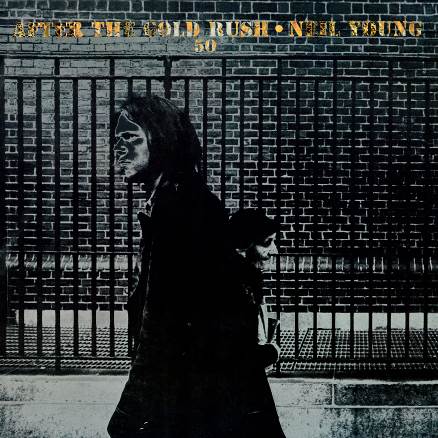 NEIL YOUNG - AFTER THE GOLD RUSH (50th ANNIVERSARY EDITION) [CD]