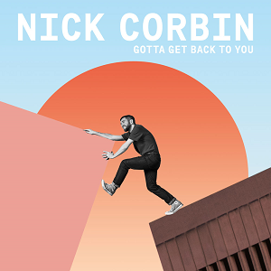 Nick Corbin - Gotta Get Back To You/Sunshine