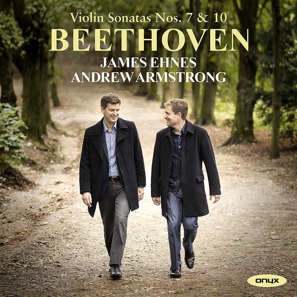 James Ehnes, Andrew Armstrong - Beethoven: Violin Sonatas Nos 7 & 10