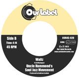 Uncle Hammond’s Soul Jazz Movement - Greens b/w Waltz