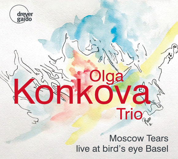 Olga Konkova Trio - Moscow Tears - Live At Bird's Eye Basel