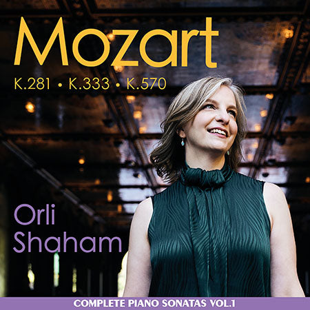 Orli Shaham - Mozart: Piano Sonatas Vol1 - K281, K333, K570