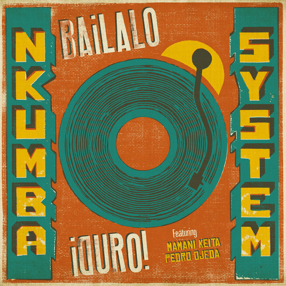 Nkumba System - ¡Bailalo Duro!