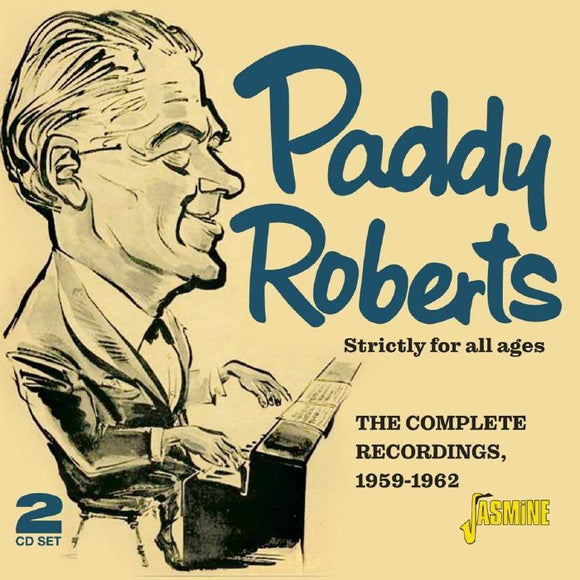 Paddy Roberts - Strictly For All Ages - Complete Recordings 1959-1962