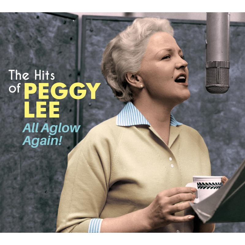 Peggy Lee - All Aglow Again!