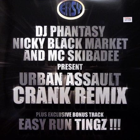 Phantasy / Nicky Blackmarket / Skibadee - Crank / Easy Run Tingz