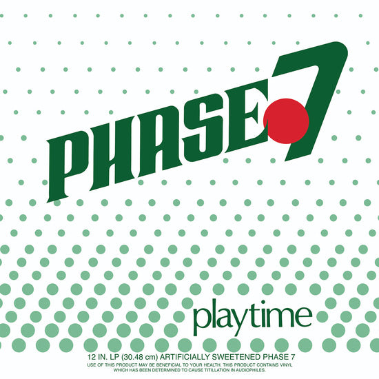 Phase 7 - Playtime [LP (Green)]
