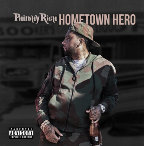 Philthy Rich - Hometown Hero