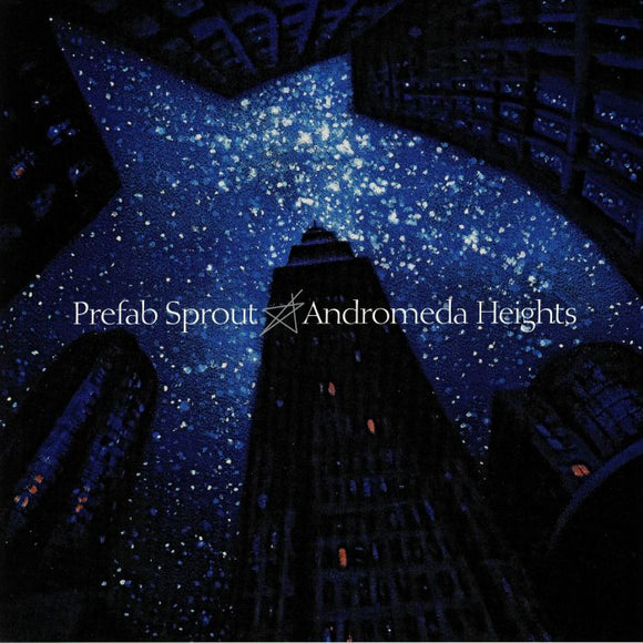 Prefab Sprout - Andromeda Heights