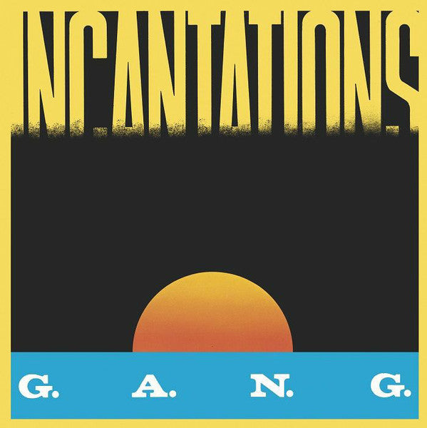 Gang - Incantations