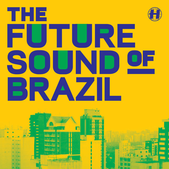 URBANDAWN/SPY/BUNGLE - The Future Sound Of Brazil