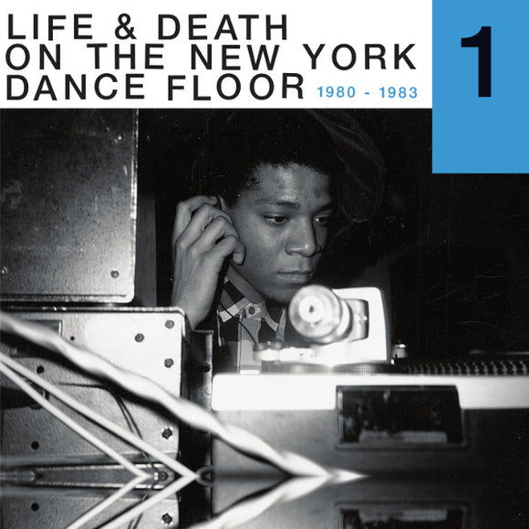 VARIOUS ARTISTS (DINOSAUR L / DAVID BYRNE) - Life & Death On A New York Dance Floor (1980-1983) Part 1