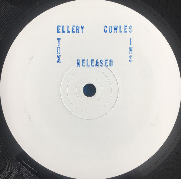 Ellery Cowles - Released Toxins EP