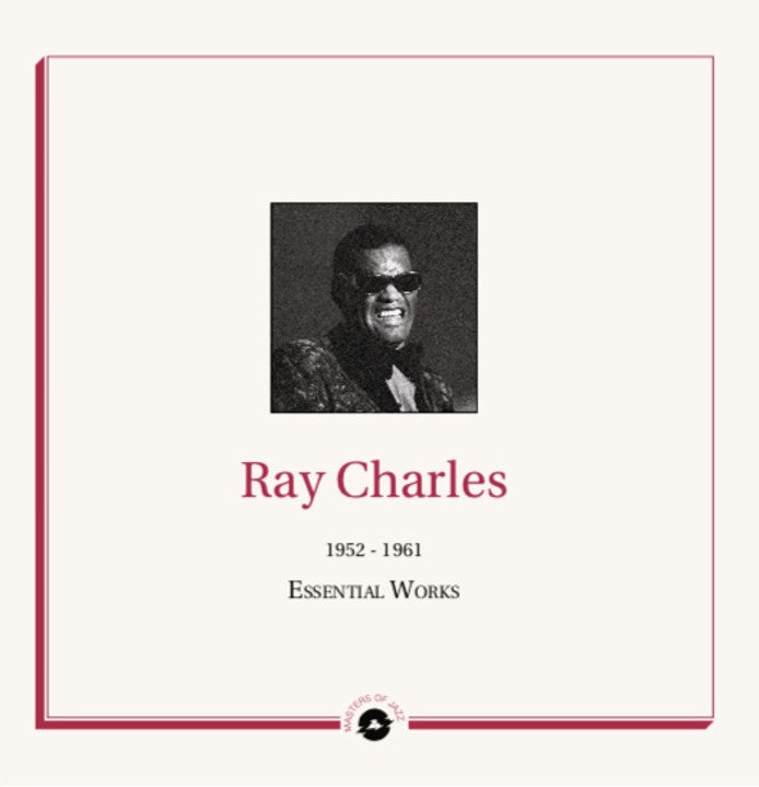 Ray Charles - Essential Works – 1952-1961