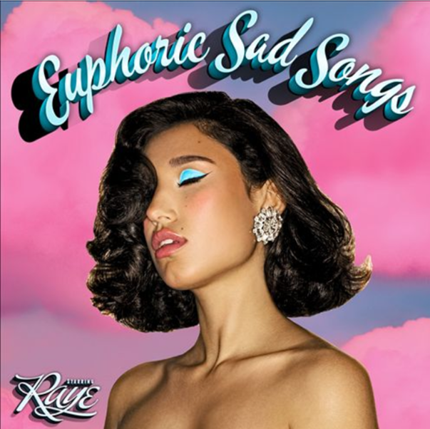 Raye - Euphoric Sad Songs