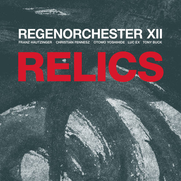 Regenorchester XII - Relics [CD]