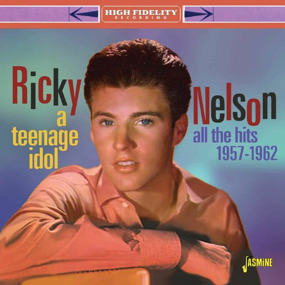 Ricky Nelson - A Teenage Idol - All the Hits 1957-1962