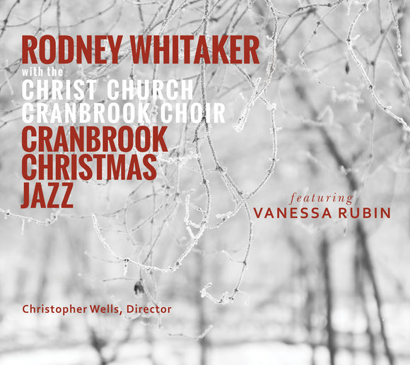 Rodney Whitaker - Cranbrook Christmas Jazz
