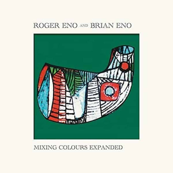 Roger Eno & Brian Eno - MIXING COLOURS EXPANDED