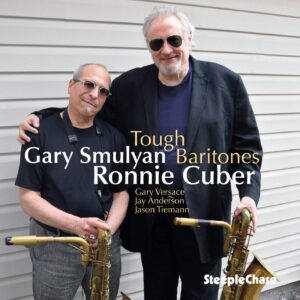 Ronnie Cuber & Gary Smulyan - Tough Baritones