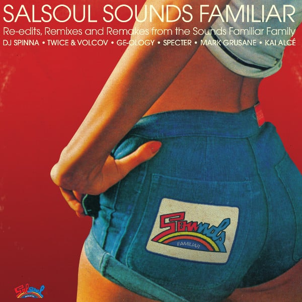 VARIOUS ARTISTS (KAI ALCE / GE OLOGY / DJ SPINNA) - SALSOUL SOUNDS FAMILAR