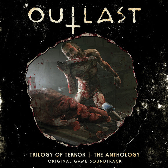 Samuel Laflamme - Outlast : Trilogy Of Terror The Anthology – Original Game Soundtrack