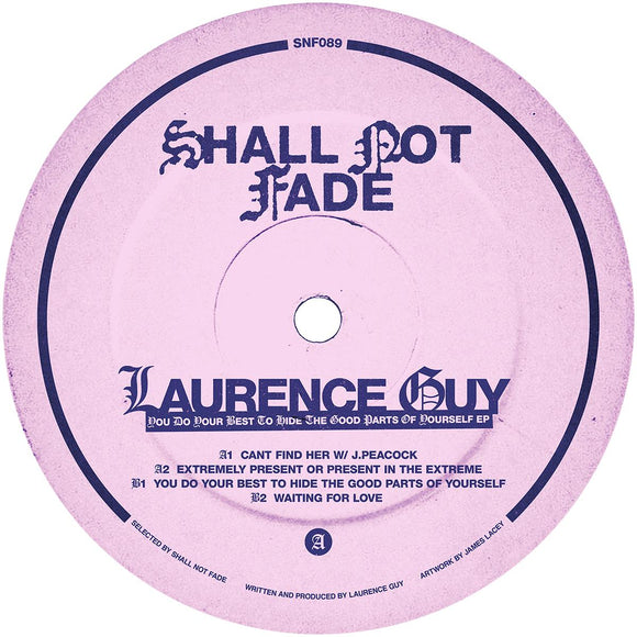 Laurence Guy - You Do Your Best To Hide The Good Parts of Yourself EP [label sleeve]